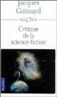 Univers sans limites. [1], Critique de la science-fiction | Goimard, Jacques (1934-2012)