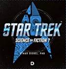 Star Trek : science ou fiction ? | Siegel, Ethan (1978-) - Auteur