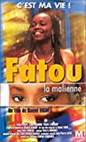 Fatou la malienne | Vigne, Daniel (1942-....) - Ralisateur. Auteur de l'ide originale