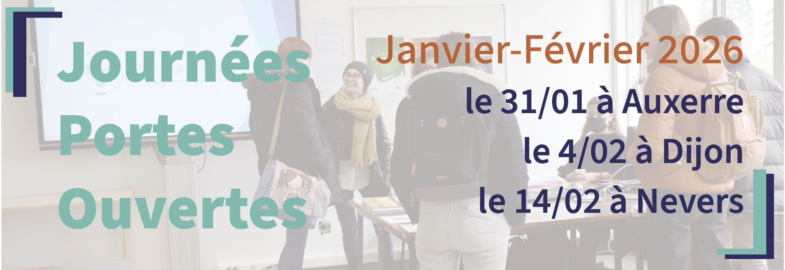 Journées portes ouvertes Février 2025 5 : Dijon, 8 : Auxerre, 15 : Nevers