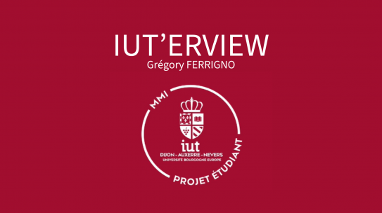 IUT&rsquo;erview | Grégory FERRIGNO, un parcours hors du commun