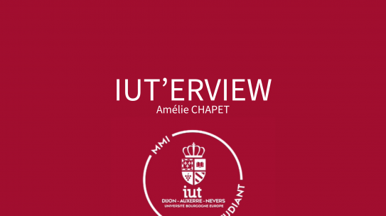 IUT&rsquo;erview | Amélie CHAPET, ancienne étudiante et enseignante à l&rsquo;IUT Dijon-Auxerre-Nevers